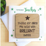 Teacher Brilliant Things Coaster